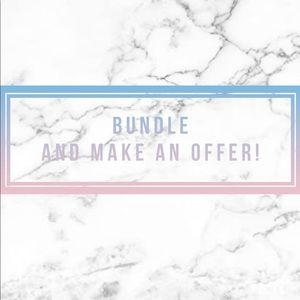 BUNDLE AND SAVE OR MAKE ME A REASONABLE OFFER